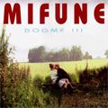 Mifune - Dogma 3